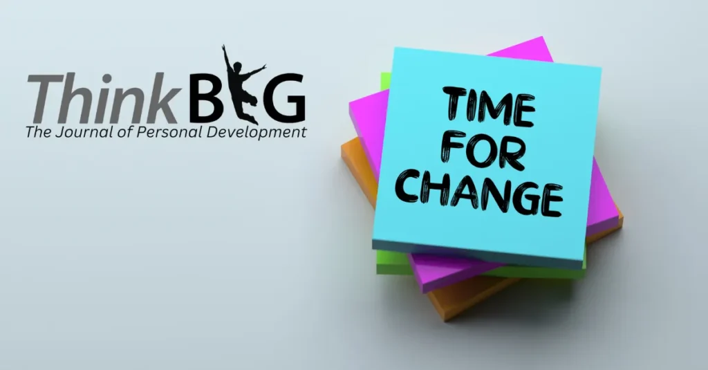 The Necessity of Change: From Intention to Action