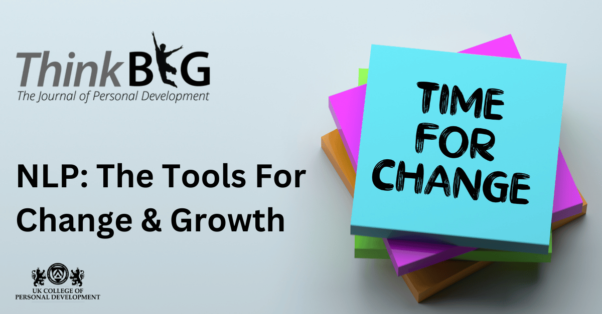 NLP The Tools for Change and Growth Grow With NLP Tools For Personal Development