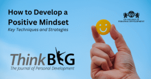 How to Develop a Positive Mindset - Key Techniques and Strategies