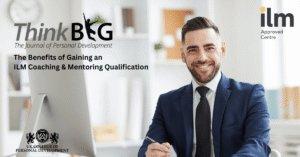 The Benefits of Gaining an ILM Coaching & Mentoring Qualification