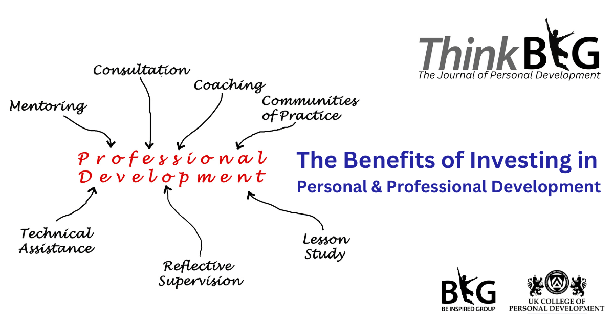 The Positive Benefits of Investing in Personal and Professional Development