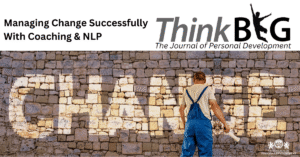 Managing Change Successfully with Coaching & NLP