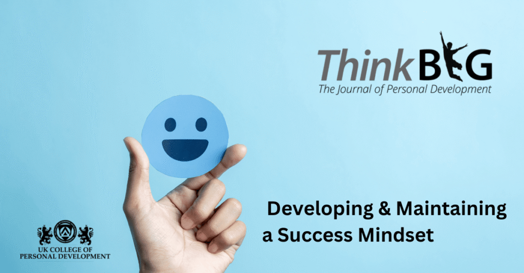 Developing and Maintaining a Success Mindset