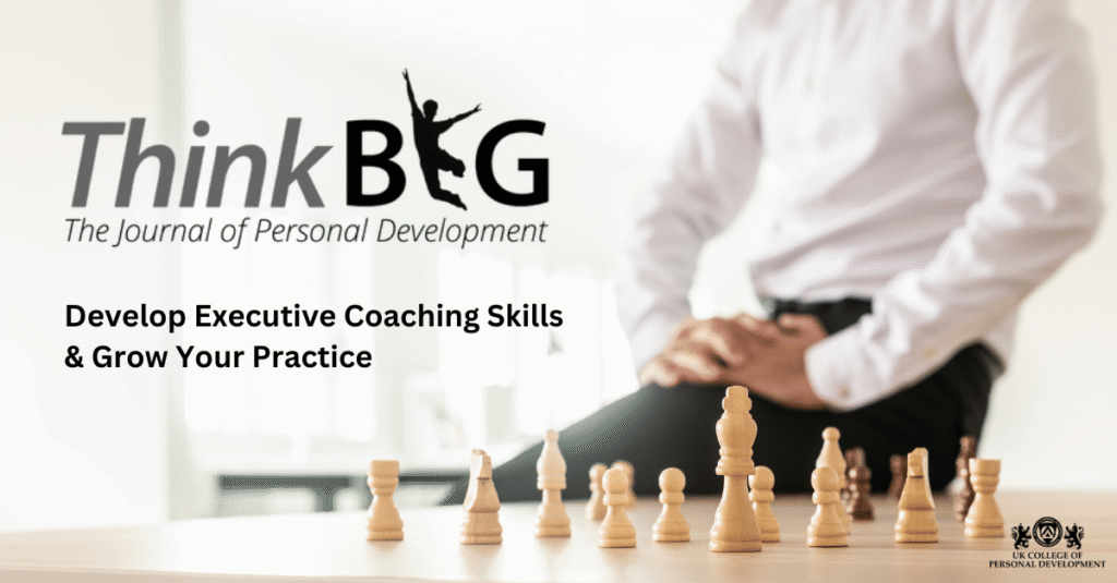 Develop Executive Coaching Skills & Grow Your Practice