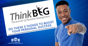 Do These 3 Things to Boost Your Personal Success