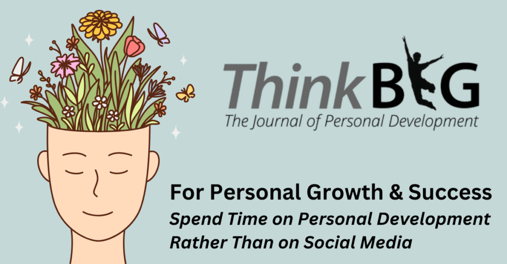 For Personal Growth & Success Spend Time on Personal Development Rather Than on Social Media