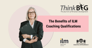 The Benefits of ILM Coaching Qualifications