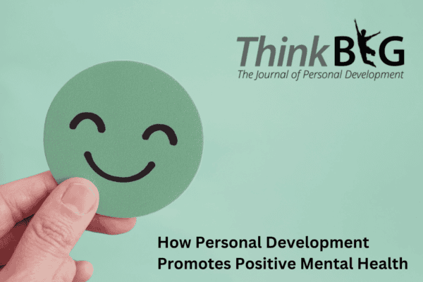 Personal Development Promotes Positive Mental Health