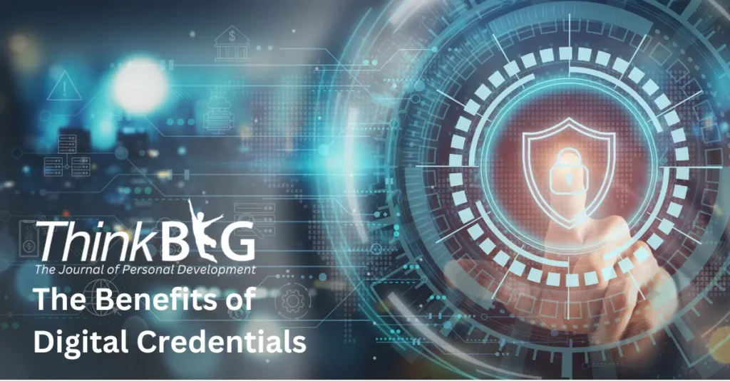 The Benefits of Digital Credentials in Education and Professional Development