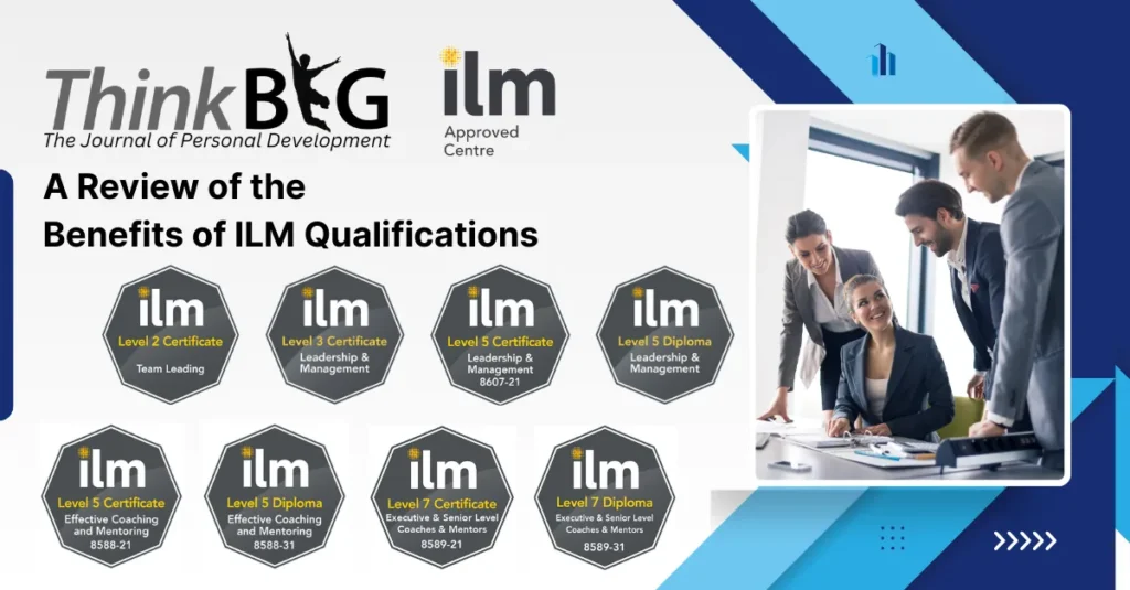 A Review of the Benefits of ILM Qualifications