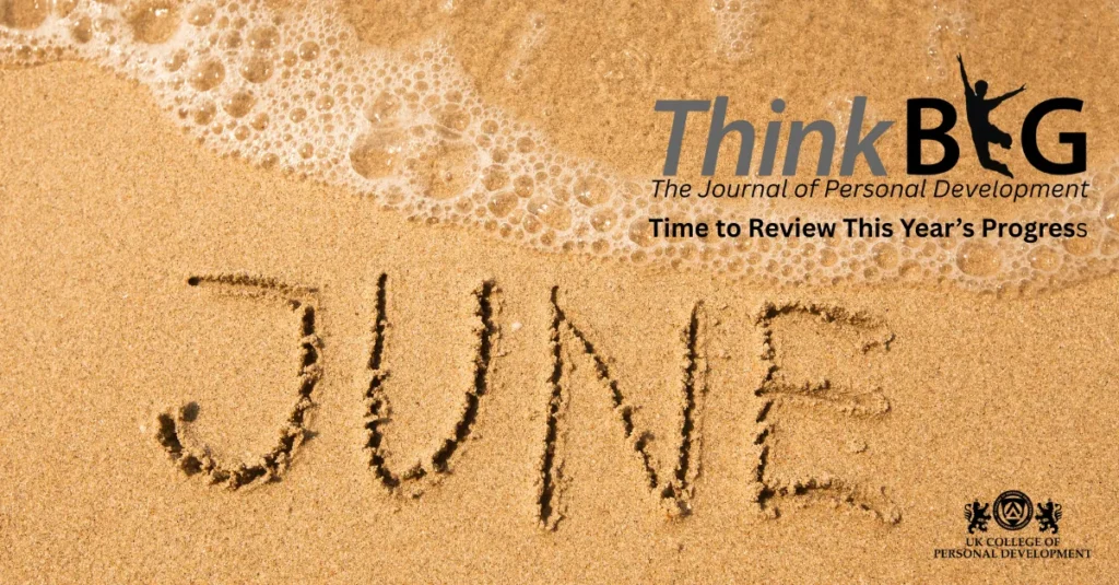 June – Time To Review This Year’s Progress