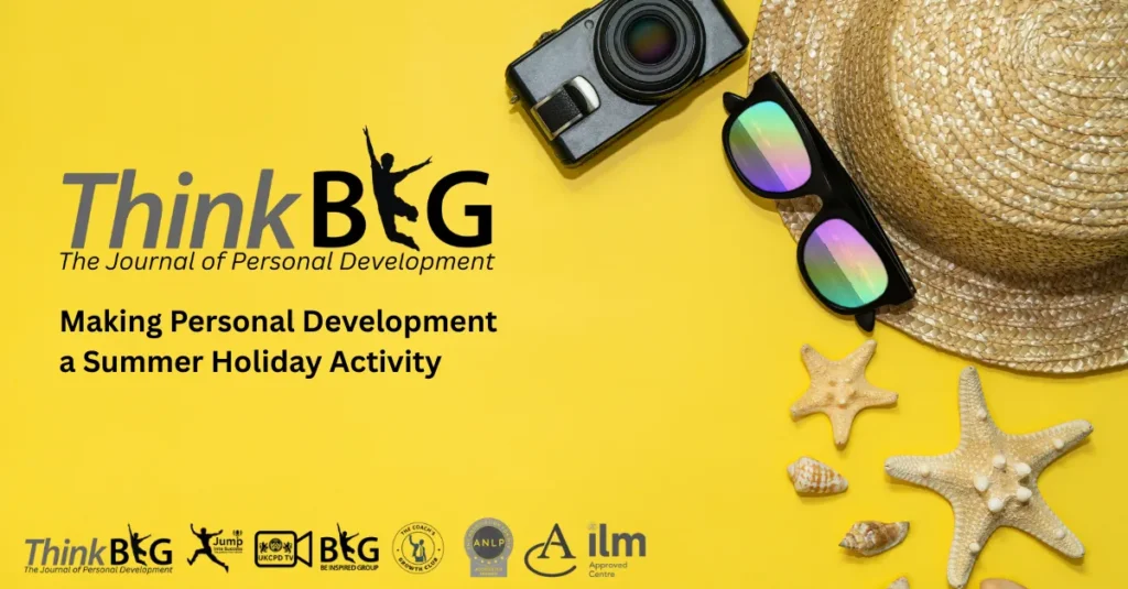 Making Personal Development a Summer Holiday Activity