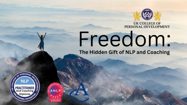 Freedom: The Transformational Gift of NLP and Coaching