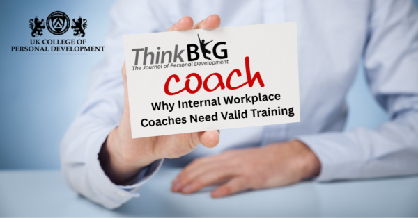 Why Internal Workplace Coaches Need Valid Training
