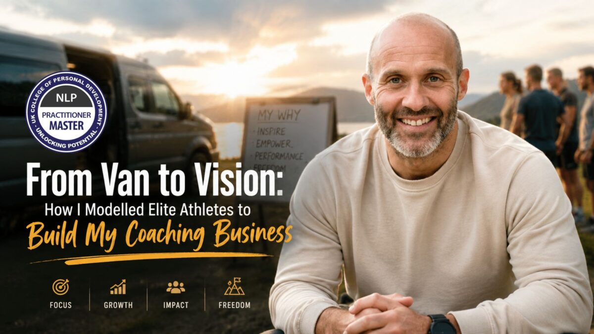 From Van to Vision: How I Modelled Elite Athletes to Build My Coaching Business
