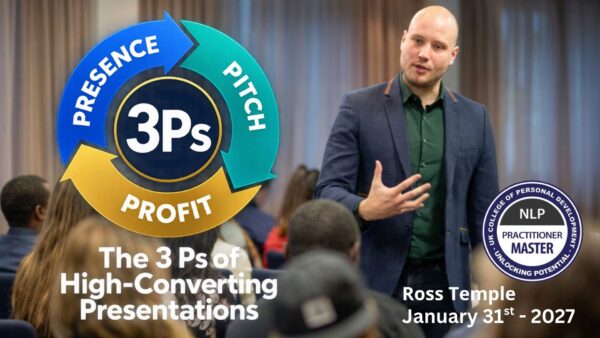 The 3 Ps of High-Converting Presentations - Ross Temple